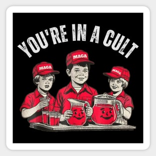 Youre-In-A-Cult Sticker